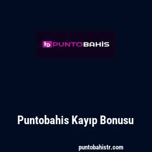 Puntobahis Kayıp Bonusu