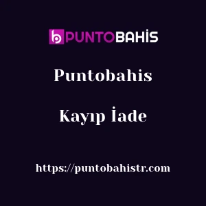 Puntobahis Kayıp İade