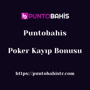Puntobahis Poker Kayıp Bonusu