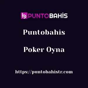 Puntobahis Poker Oyna