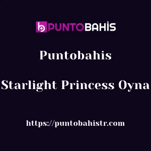Puntobahis Starlight Princess Oyna